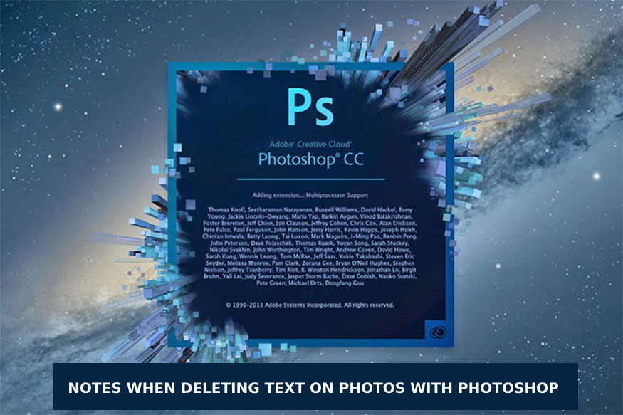 NOTES WHEN DELETING TEXT ON PHOTOS WITH PHOTOSHOP