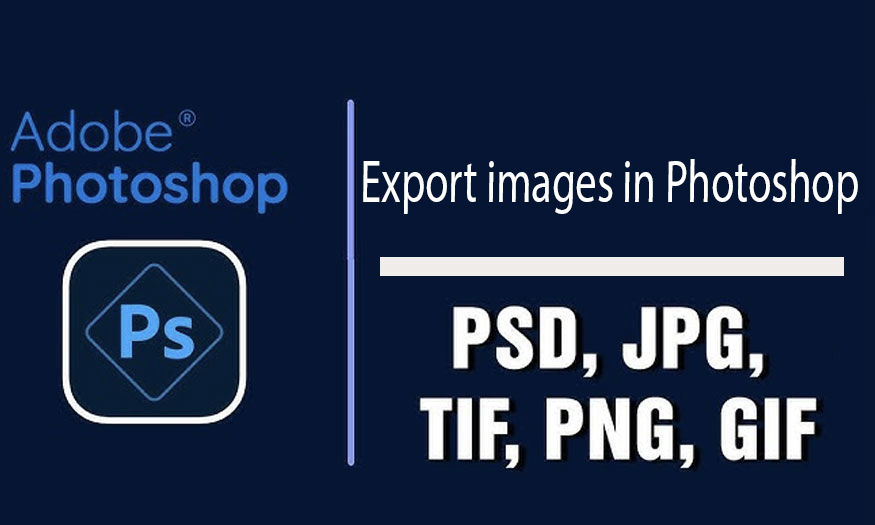 Export images in Photoshop in JPG, PNG, PDF format