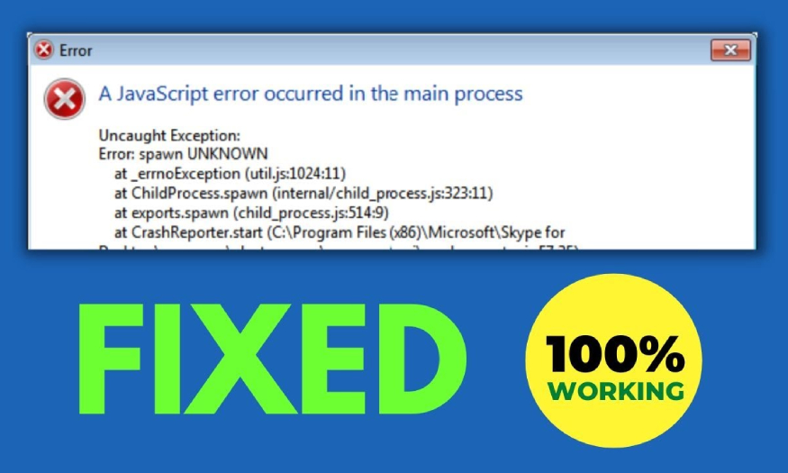 Instructions to fix the error A Javascript error occurred in the main process on the computer