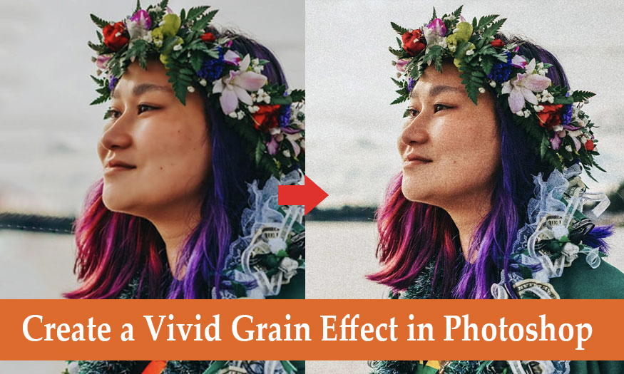 Create a Vivid Grain Effect in Photoshop