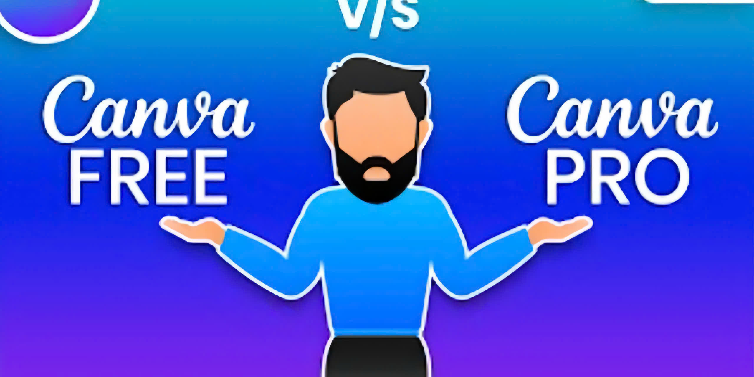 Canva Pro vs Canva Free Comparison: Which Is the Best Choice for You?