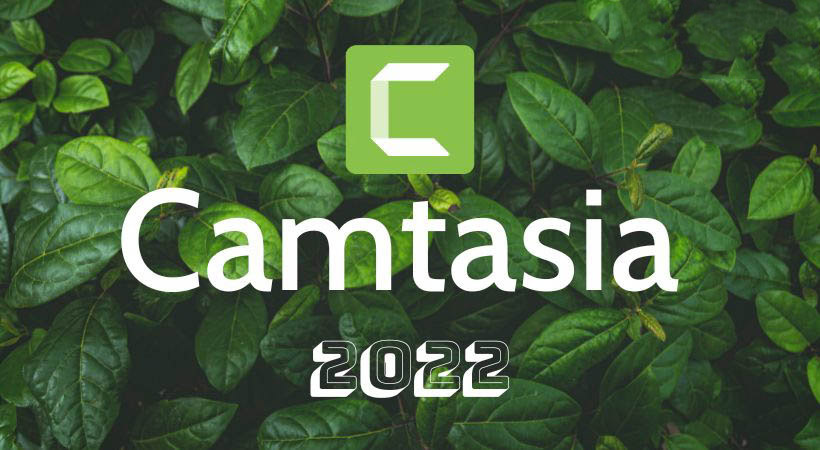 Instructions for Downloading and Installing Camtasia Studio 2022 Full Crack