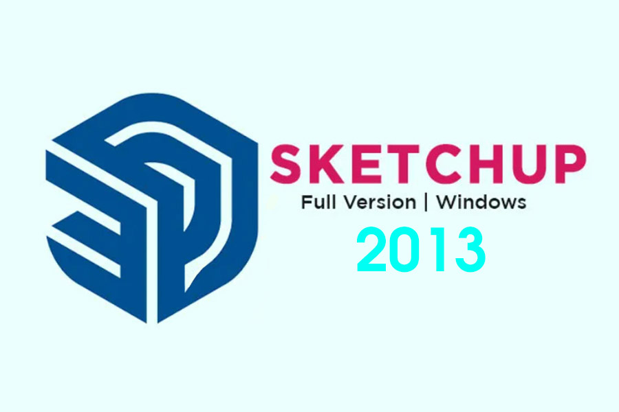 Instructions for Downloading and Installing SketchUp 2013