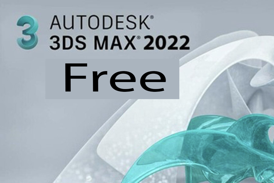 Instructions for downloading and installing 3Ds_MAX 2022 Full crack