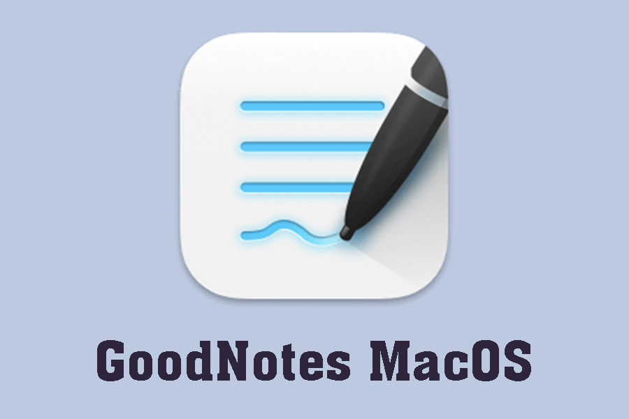 Free Download GoodNotes for MacOS – Smart Note Taking App