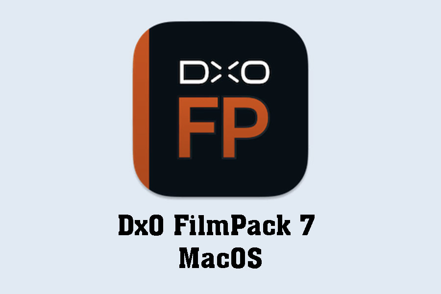 Free Download DxO FilmPack 7 MacOS – Editing tool, add beautiful effects to photos