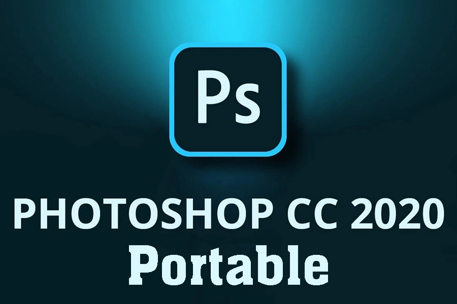 Instructions for Downloading and Installing Adobe Photoshop Portable 2020 for Free Window