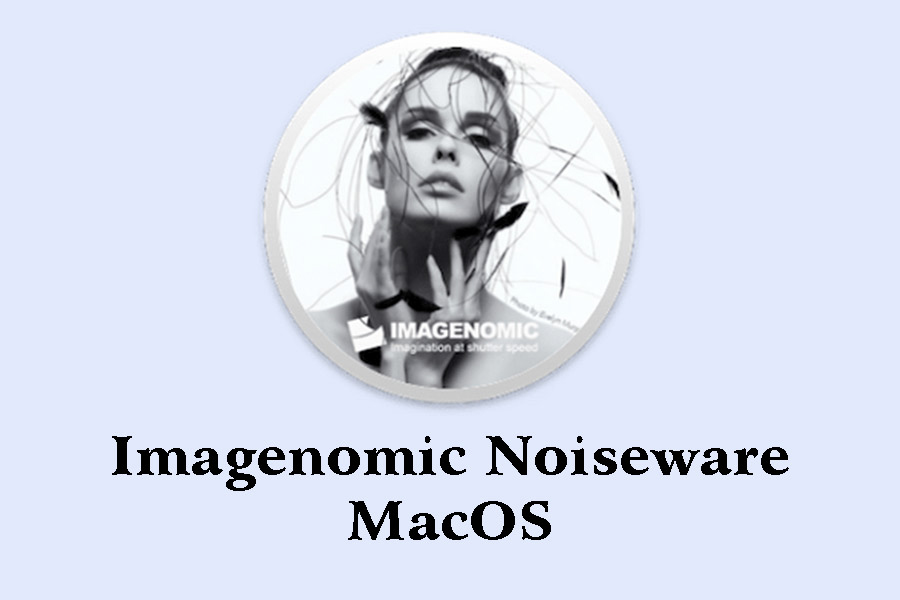 Download Free Imagenomic Noiseware Plugin for Adobe Photoshop MacOS