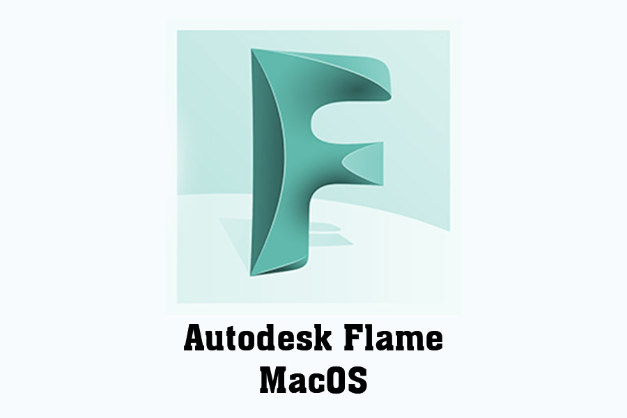 Free Download Autodesk Flame MacOS – powerful 3D effects software for graphic designers