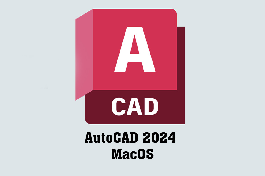 Instructions for Downloading and Installing AutoCAD 2024 for Free on MacOS