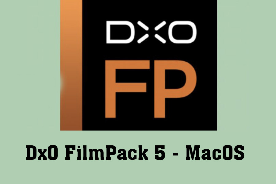 Free Download DxO FilmPack 5 MacOS – Editing tool, add beautiful effects to photos