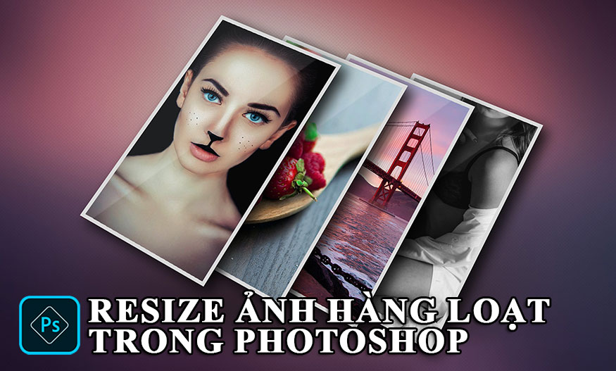 How to batch resize images in Photoshop