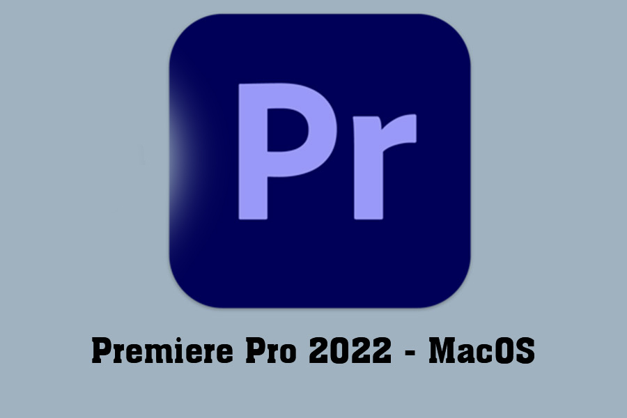 Instructions for Downloading and Installing Adobe Premiere Pro 2022 MacOS for Free