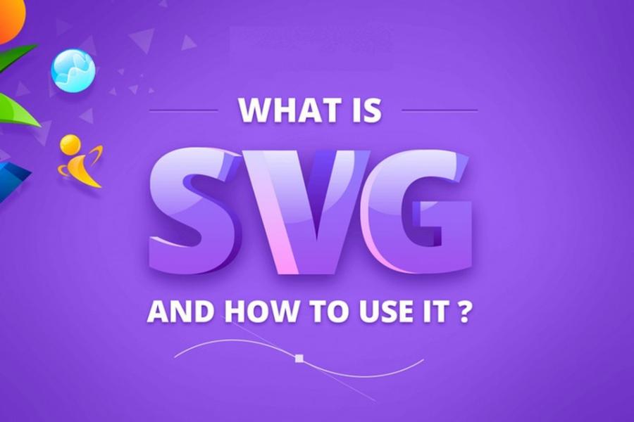 What is SVG? Advantages, disadvantages and benefits of using SVG