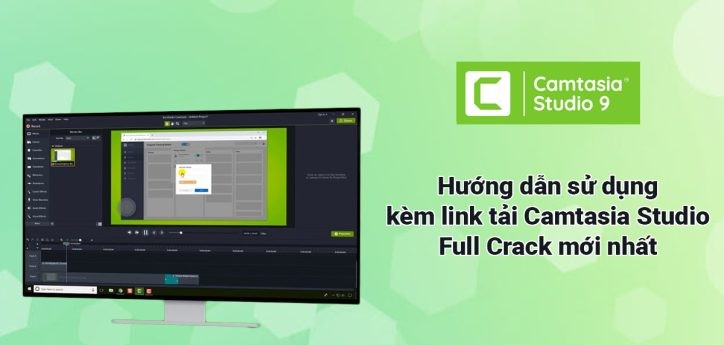 Instructions for Installing Camtasia Studio 2019 Full Crack: Complete and Detailed