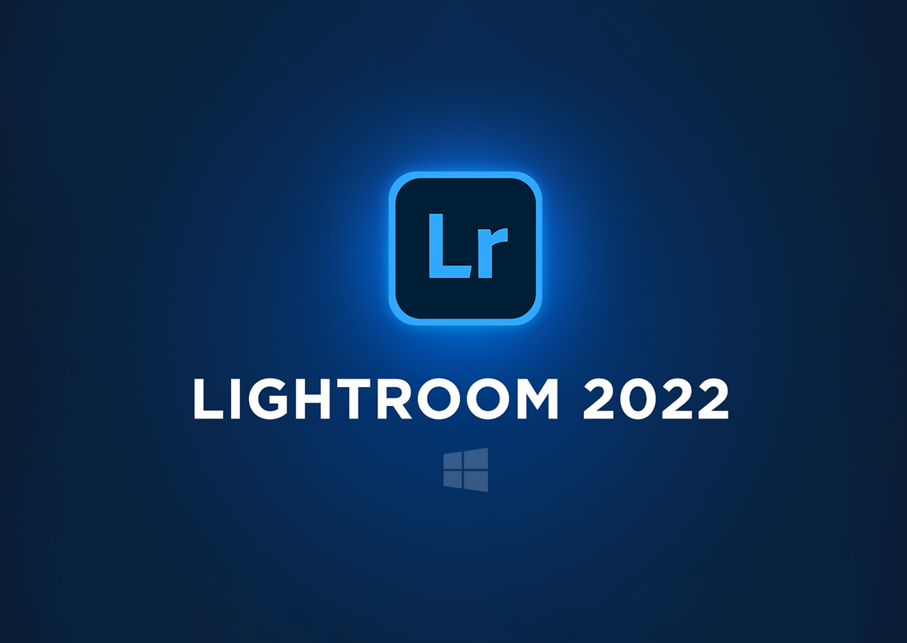 Everything About How To Download And Install Adobe Lightroom 2022 For Computer