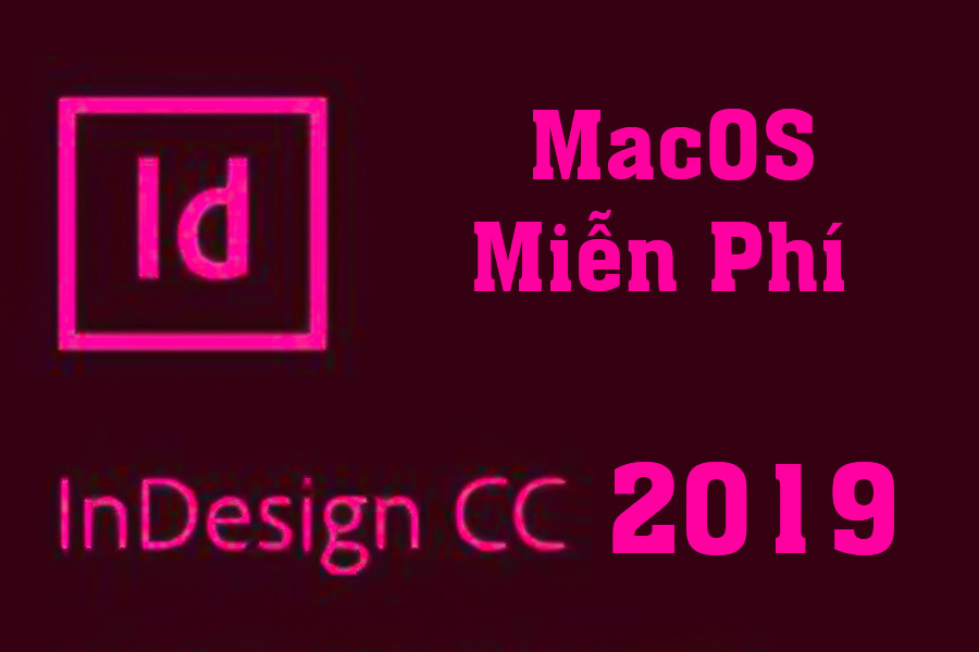 Instructions for Downloading and Installing Adobe InDesign CC 2019 MacOS for Free