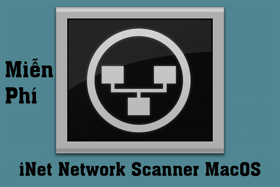 Free Download iNet Network Scanner MacOS – View all information of the network you are connected to