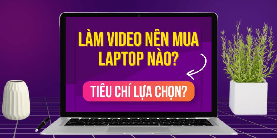 Notes When Choosing a Video Editing Laptop for Advertising Media