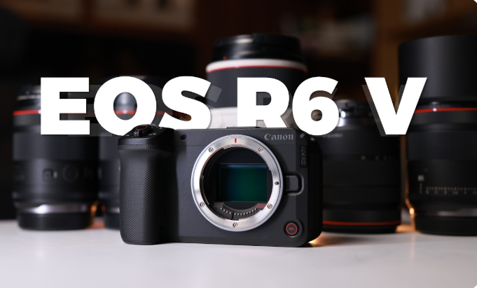 Canon EOS R6 V Review: A 7K Full-Frame Camera for Professional Creators