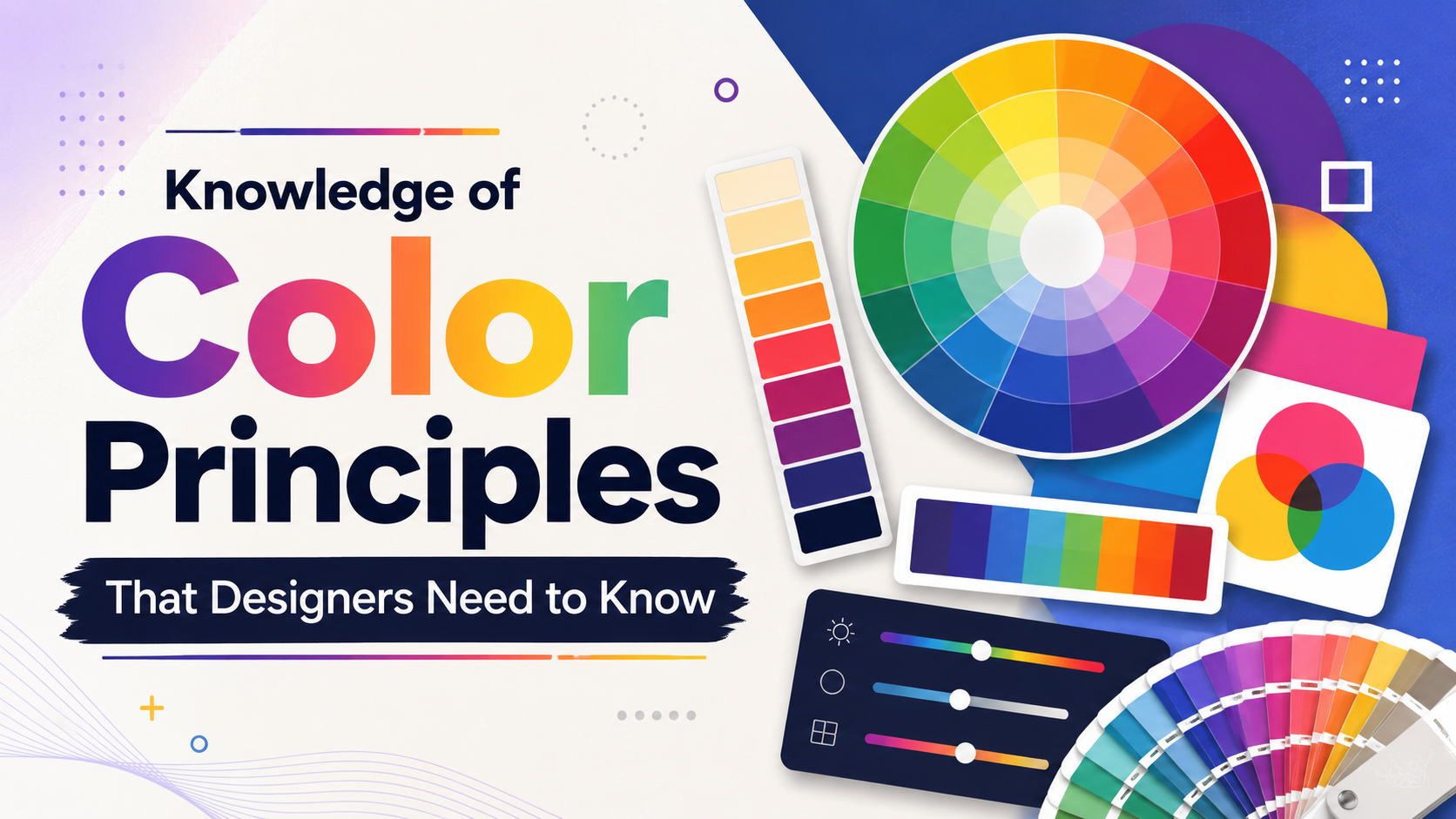 Color Theory Knowledge Every Designer Needs to Know