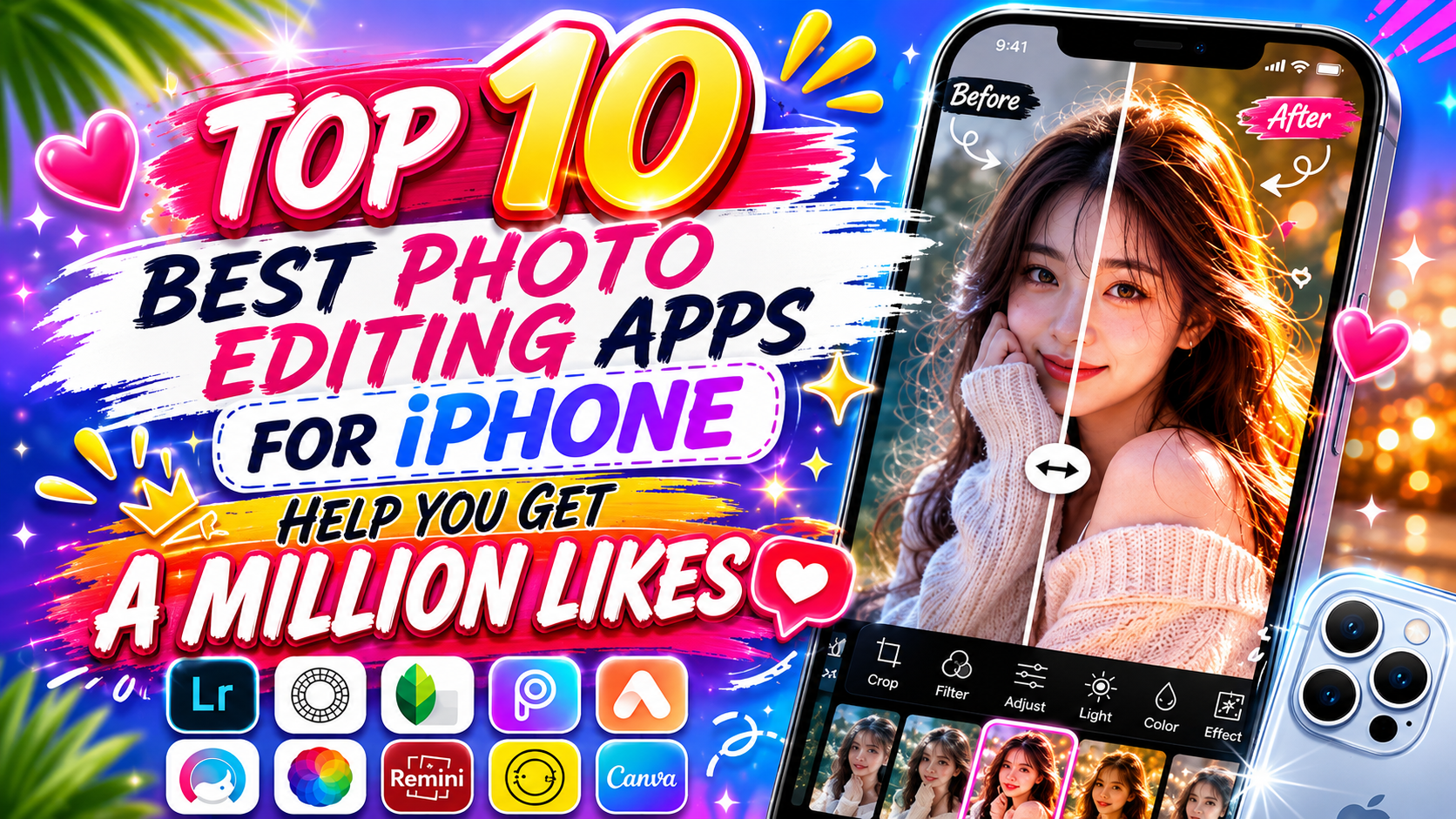 Top 10 Beautiful Photo Editing Apps on iPhone to Help You Get Photos with a Million Likes