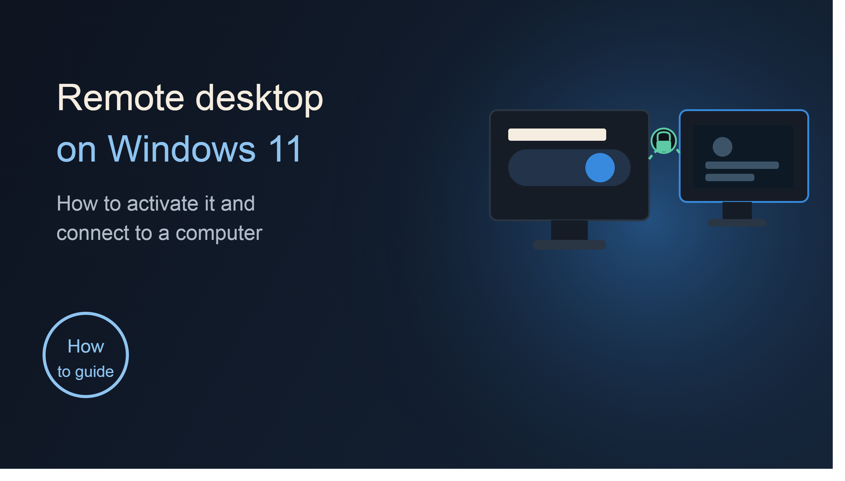 How to Activate Remote Desktop on Windows 11 and Connect to a Computer Remotely