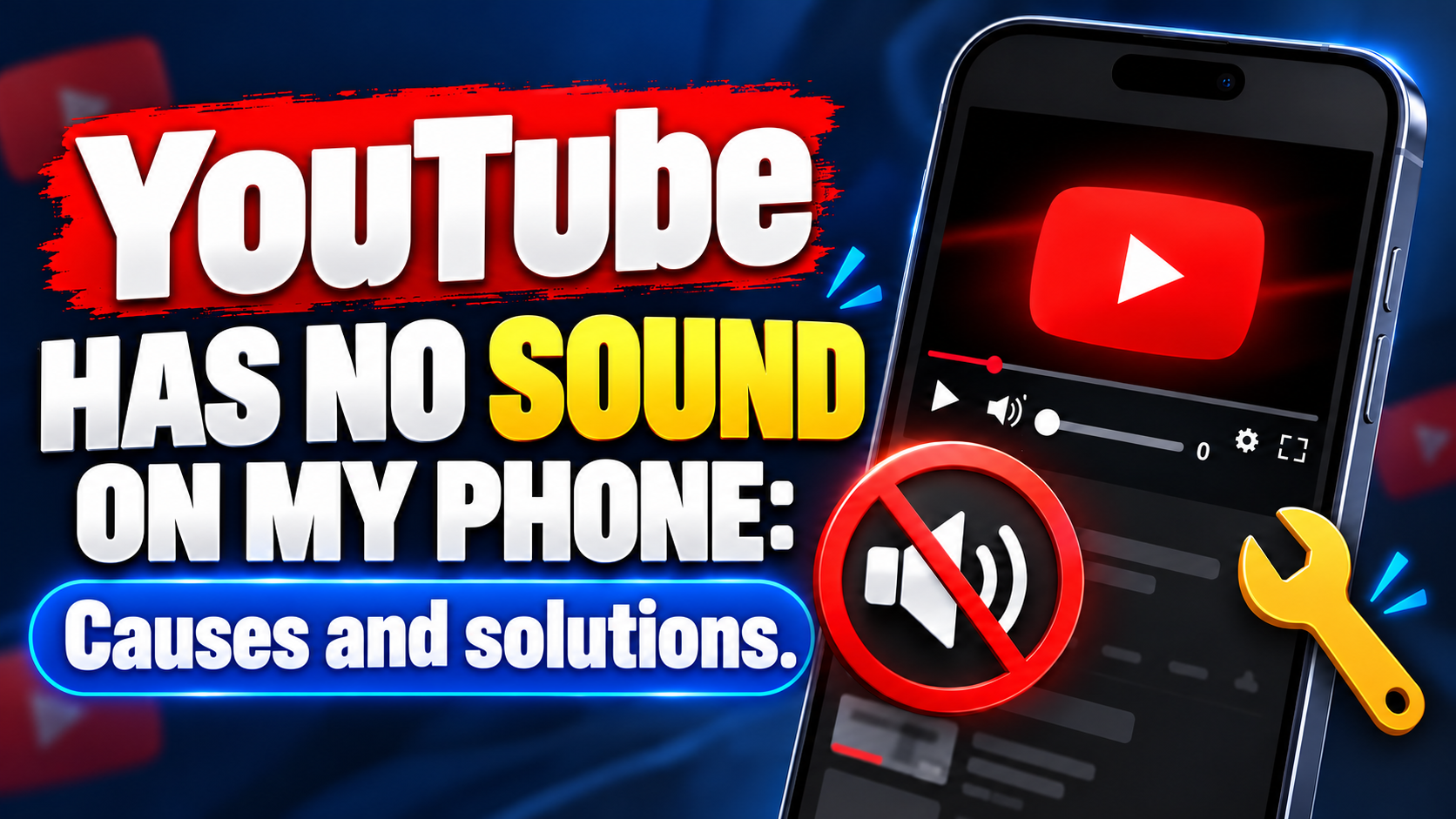 YouTube has no sound on my phone: Causes and solutions.