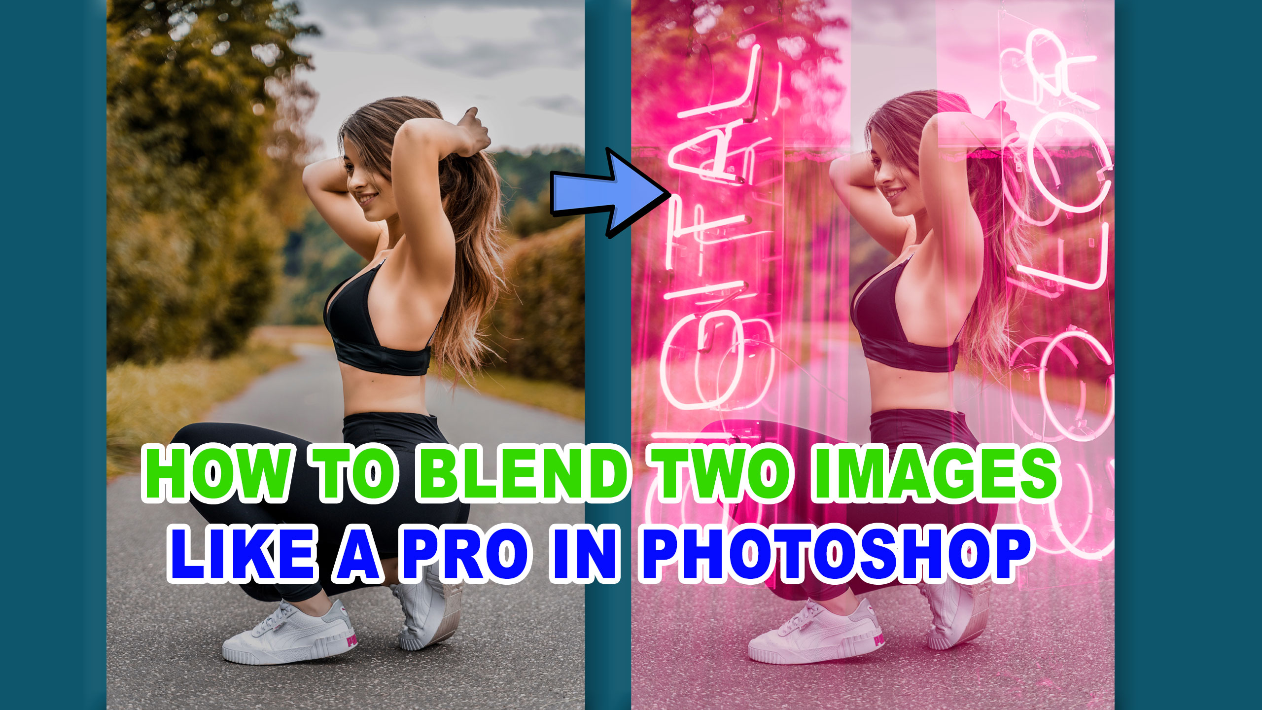 How To Blend Two Images Like A Pro In Photoshop